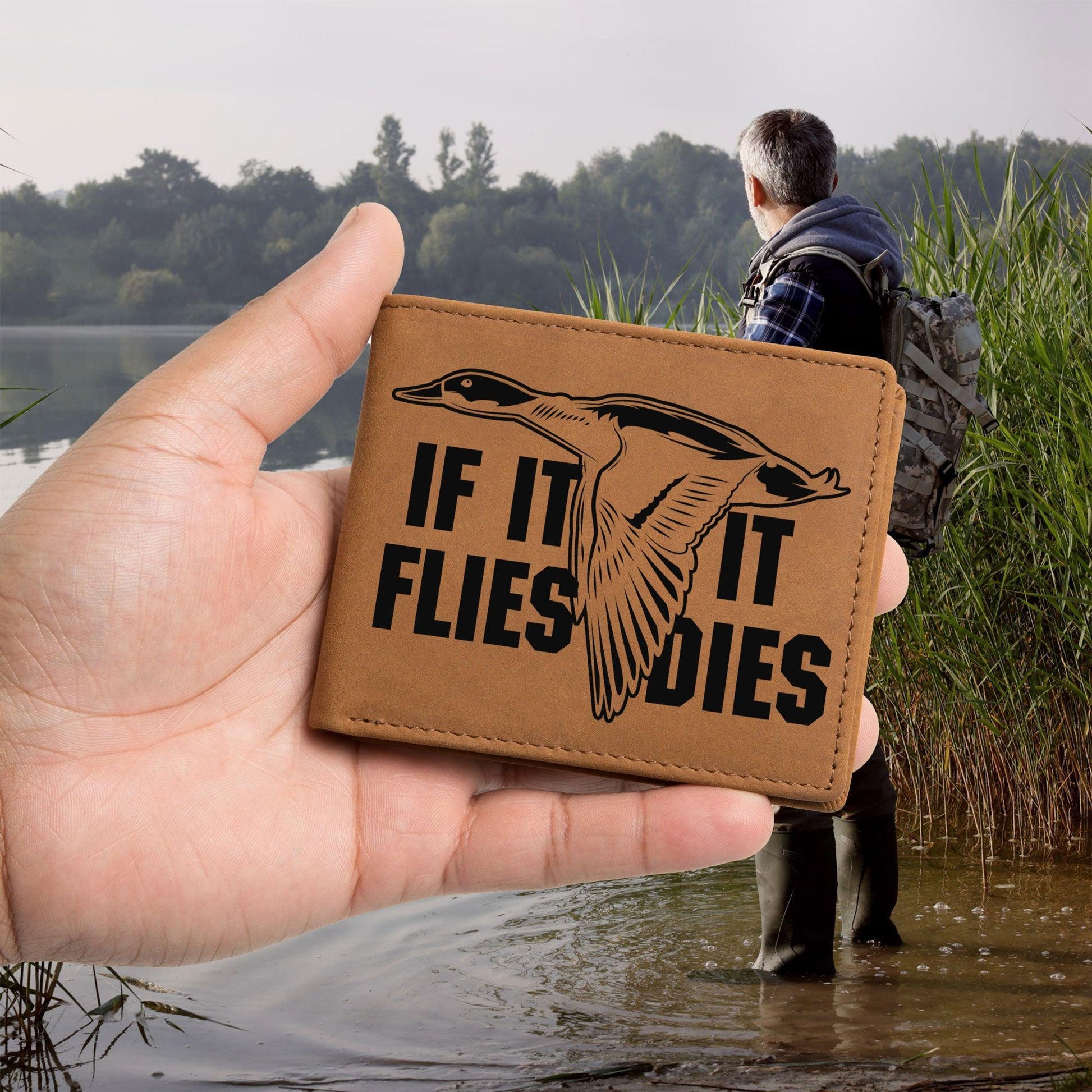 Duck Hunter If it Flies it Dies Leather Wallet - Mallard Moon Gift Shop