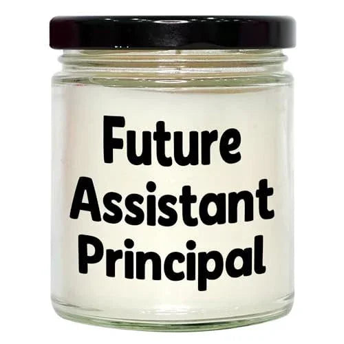 Future Assistant Principal Inspirational Quote Vanilla Soy Candle 9oz Gifts for Assistant Principals Birthday Unique Gifts from Teacher to Assistant Principal