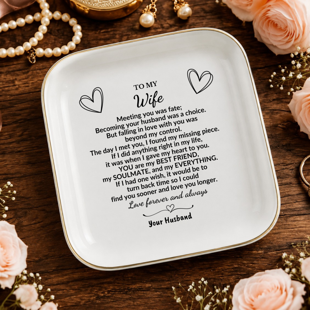 To My Wife Jewelry Dish, Romantic Gift from Husband, Anniversary Ring Dish for Wife, Soulmate Love Message, Ceramic Trinket Tray