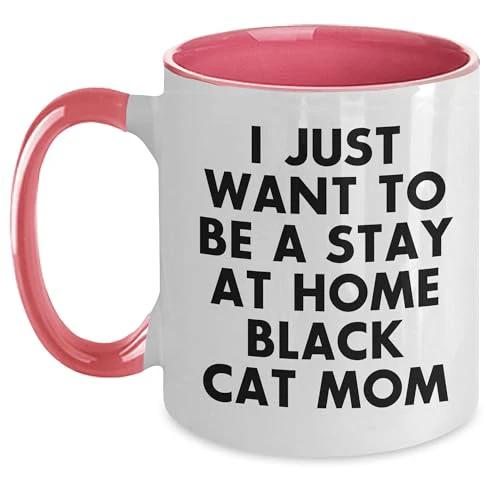 Funny Black Cat Mom Gifts from Friends and Family with I Just Want To Be A Stay At Home Black Cat Mom Quote on Two Tone Coffee Mug for Black Cat Enthusiasts, Christmas Unique Gifts