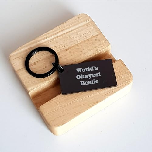 Bestie Keychain, Funny Birthday, Christmas Unique Gift for World's Okayest Bestie, Keychain with Engraved Message, Gifts for Best Friends - Mallard Moon Gift Shop