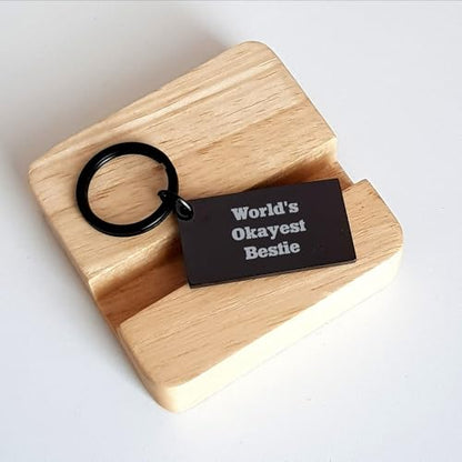 Bestie Keychain, Funny Birthday, Christmas Unique Gift for World's Okayest Bestie, Keychain with Engraved Message, Gifts for Best Friends - Mallard Moon Gift Shop