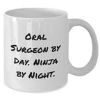 Spring Pet Products Oral Surgeon By Day. Ninja By Night. Gifts from Friends for Oral Surgeon White Coffee Mug, 11oz or 15oz Capacity, Ceramic, Microwave and Dishwasher Safe this Christmas