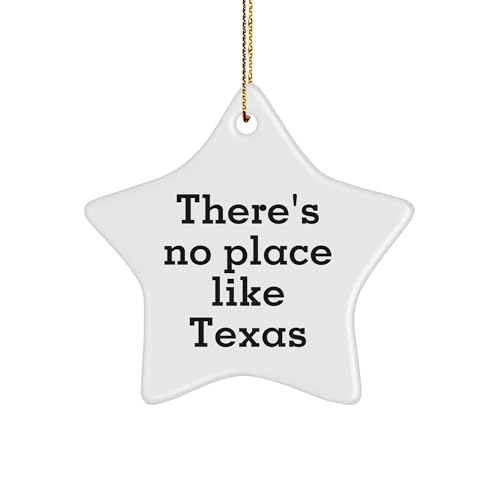 Texas Star Ornament, There's No Place Like Texas, Christmas Unique Gift for Friends