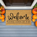 Funny Doormat - Welcome – Please Leave by 9:00 | Humorous Coir Welcome Mat | Cozy & Honest Home Décor Gift