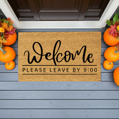 Funny “Welcome – Please Leave by 9:00” Doormat | Humorous Coir Welcome Mat | Cozy & Honest Home Décor Gift - Mallard Moon
