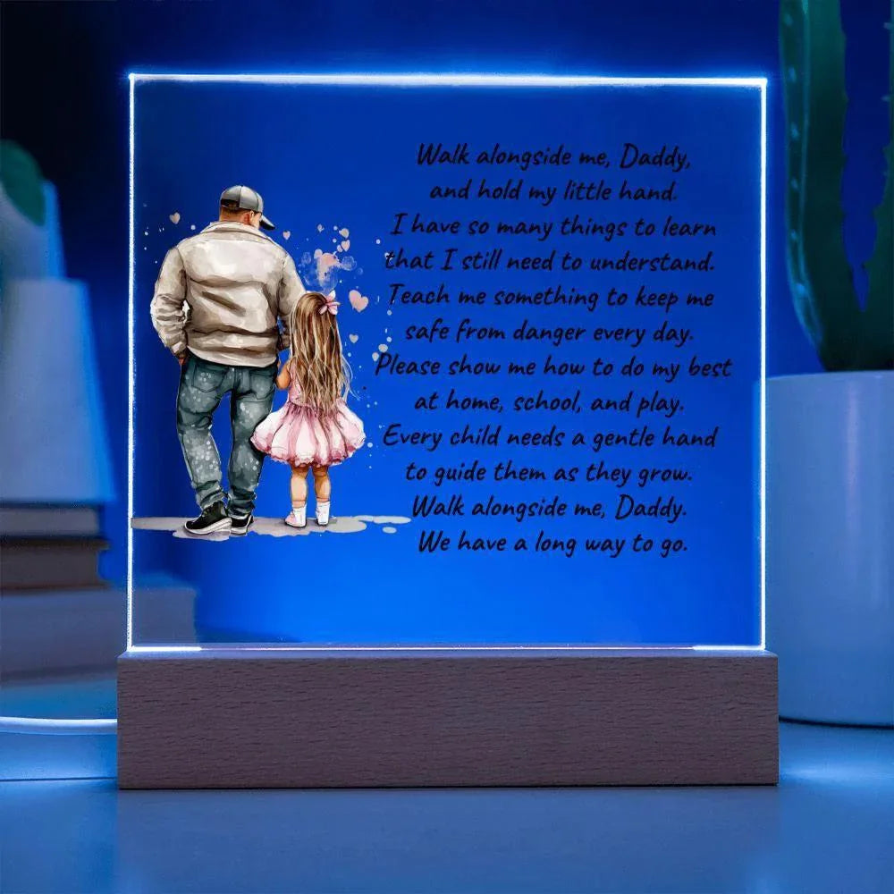 Father and Daughter Walk Alongside Me, Daddy Personalized Acrylic Plaque