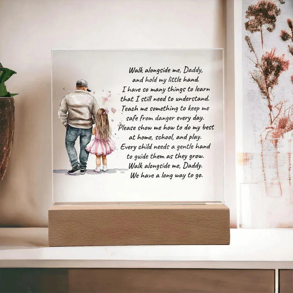 Father and Daughter Walk Alongside Me, Daddy Personalized Acrylic Plaque