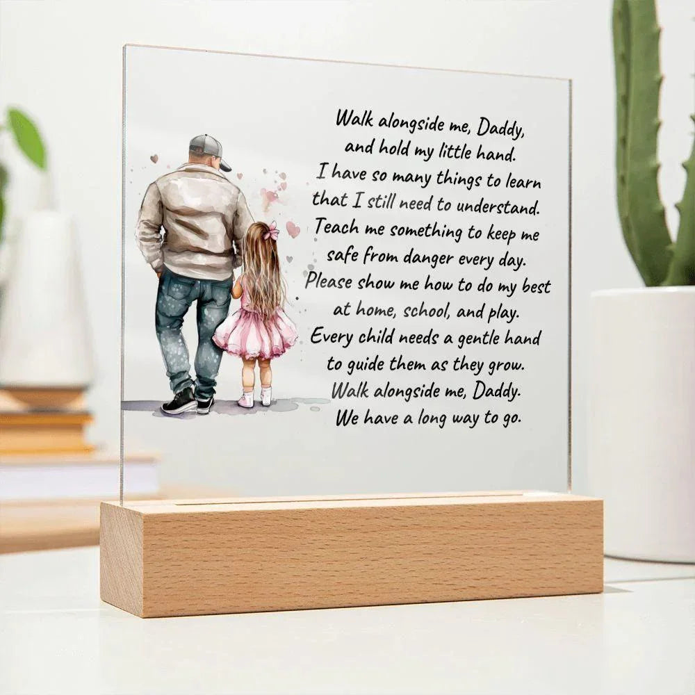 Father and Daughter Walk Alongside Me, Daddy Personalized Acrylic Plaque