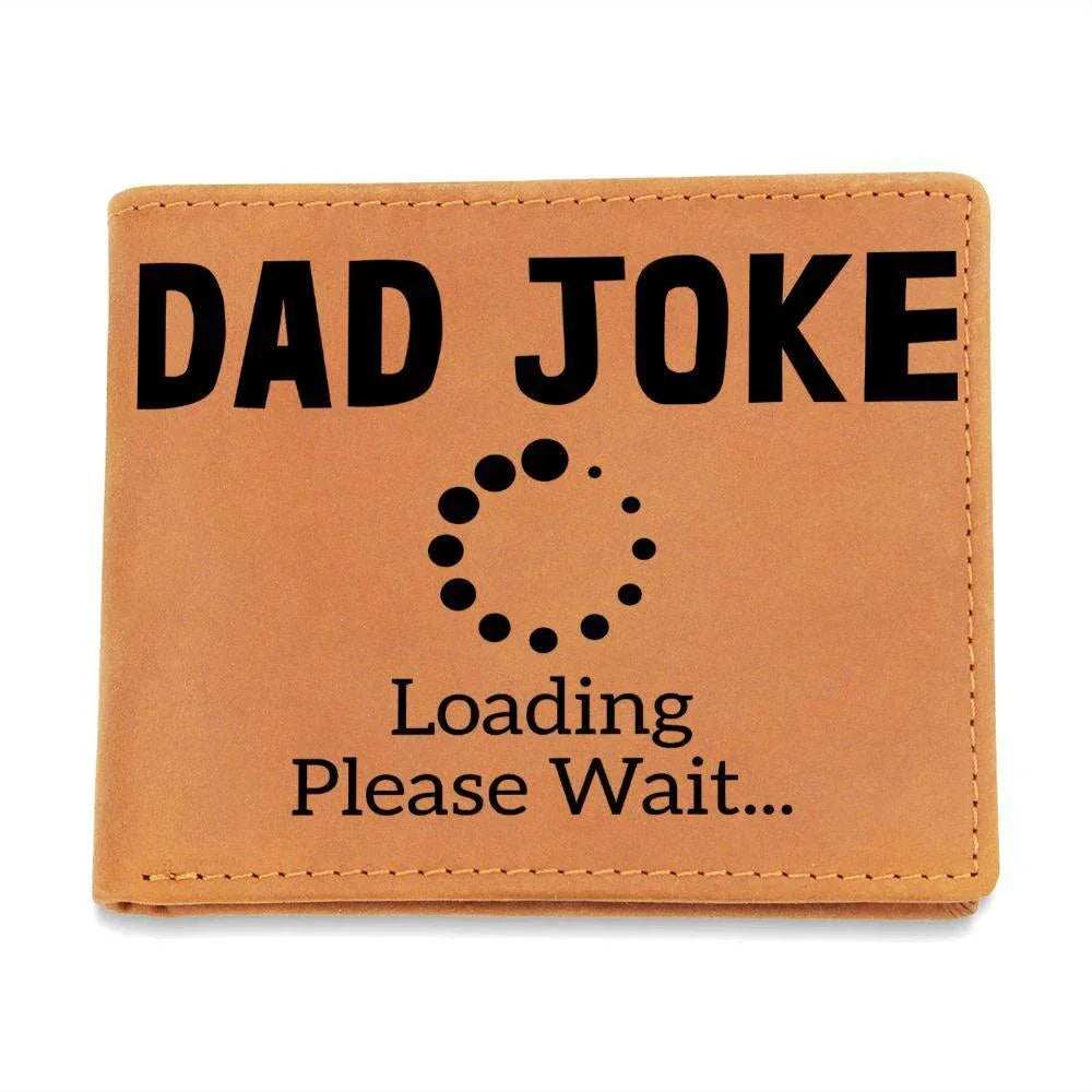 Father Gift - Dad Joke Loading Leather Wallet