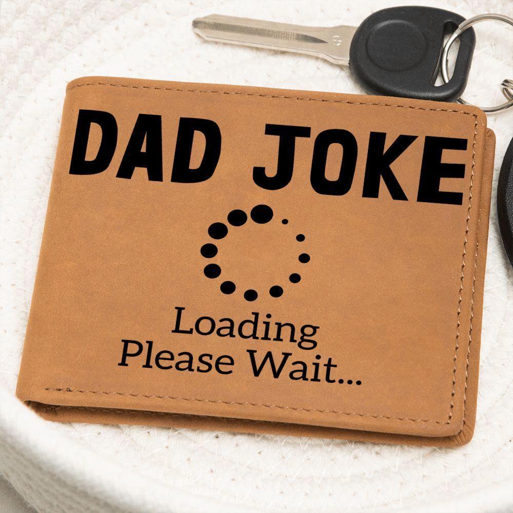 Father Gift - Dad Joke Loading Leather Wallet