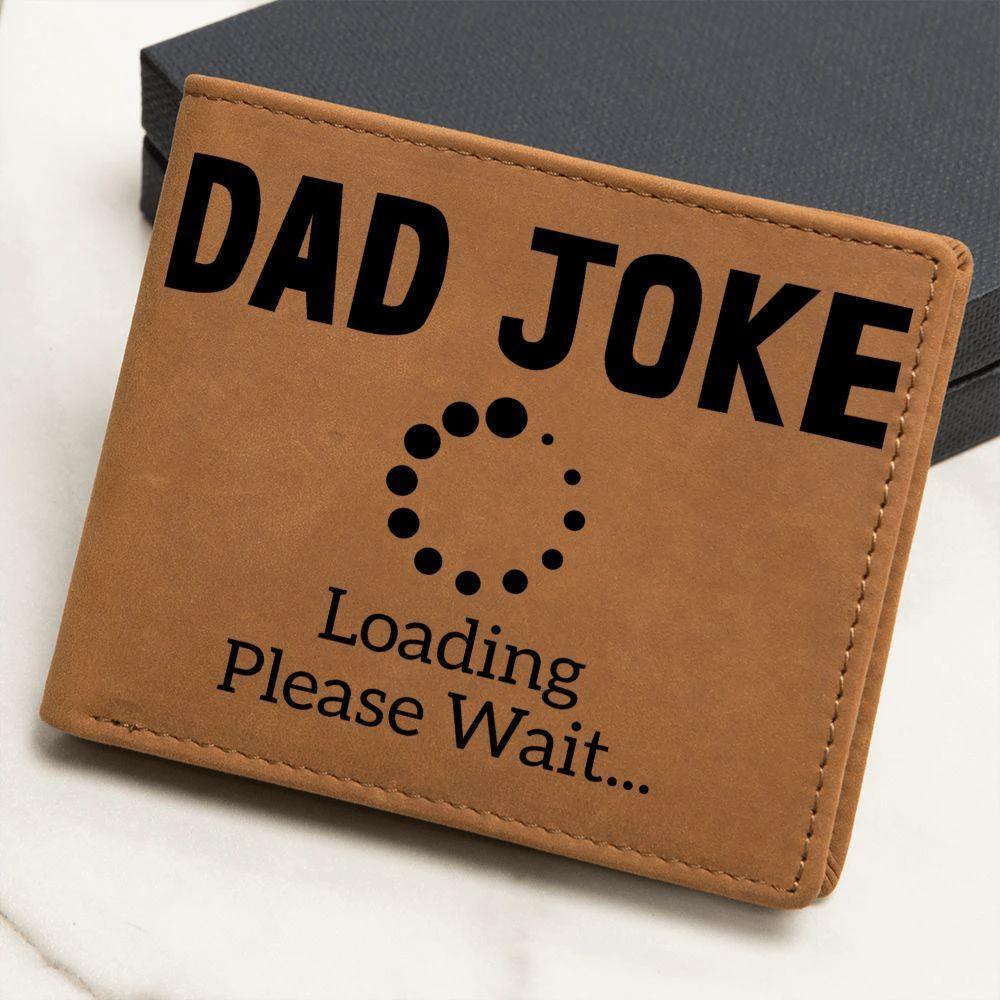 Father Gift - Dad Joke Loading Leather Wallet