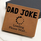 Father Gift - Dad Joke Loading Leather Wallet