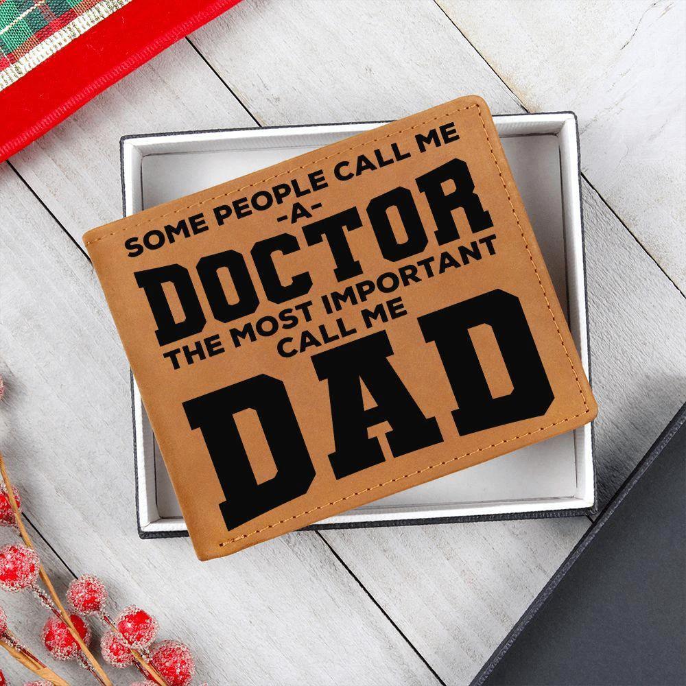 Father Gift Some People Call me a Doctor Leather Wallet