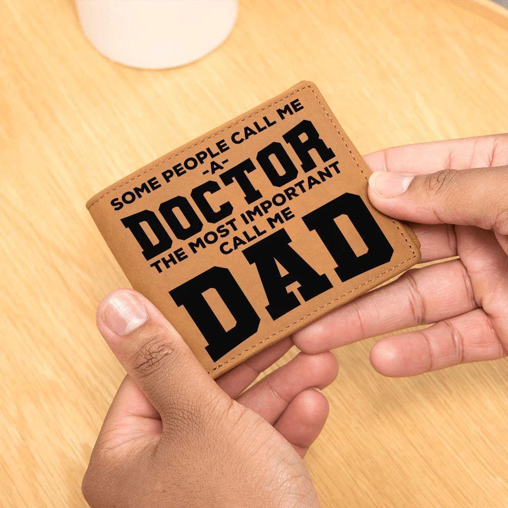 Father Gift Some People Call me a Doctor Leather Wallet