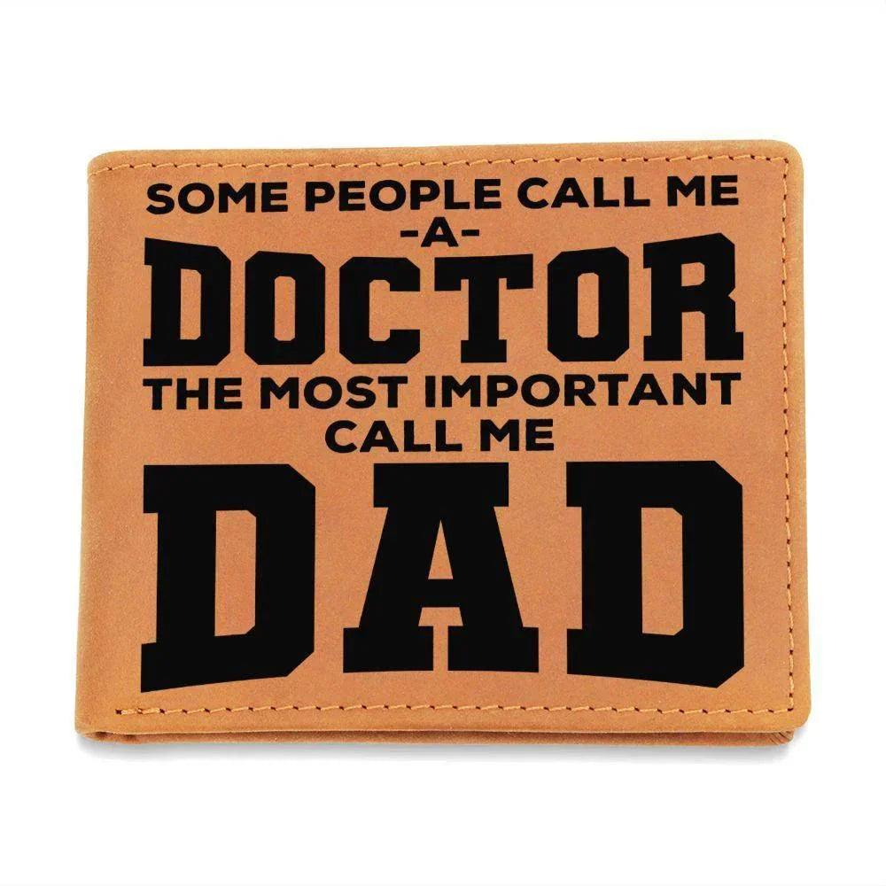 Father Gift Some People Call me a Doctor Leather Wallet