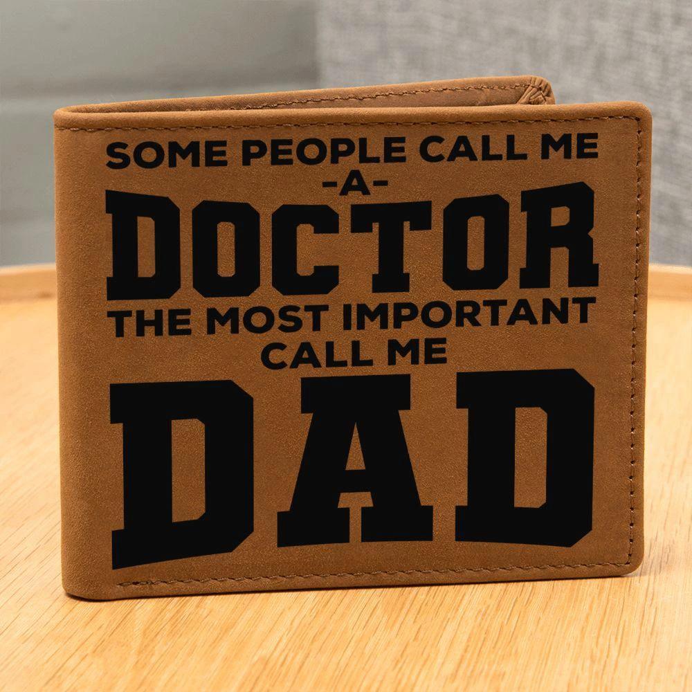 Father Gift Some People Call me a Doctor Leather Wallet