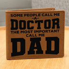 Father Gift Some People Call me a Doctor Leather Wallet