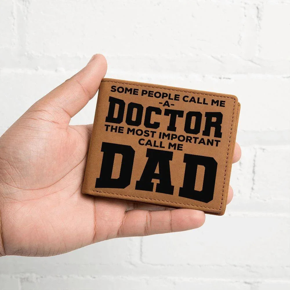 Father Gift Some People Call me a Doctor Leather Wallet