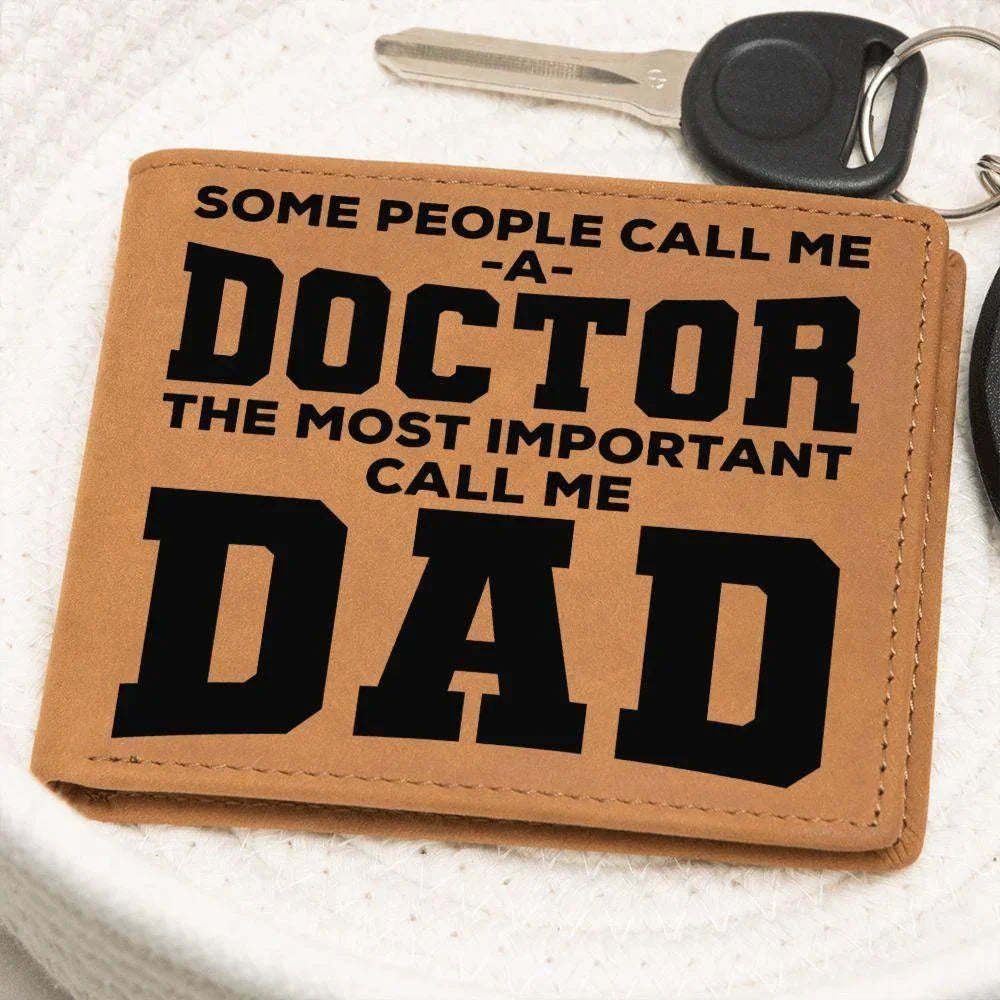 Father Gift Some People Call me a Doctor Leather Wallet