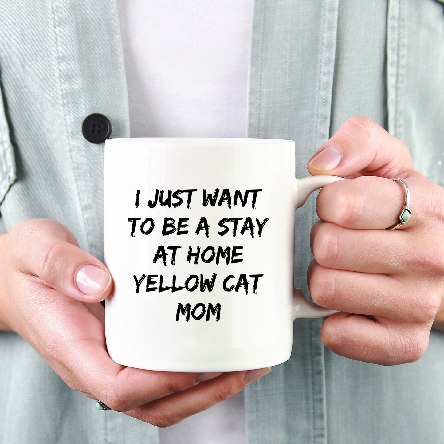 Yellow Cat Lover Mug – Features the Quote “I Just Want to Be a Stay at Home Yellow Cat Mom” – White Ceramic Coffee Cup - Mallard Moon
