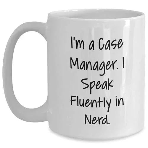 Funny Case Manager Sarcasm White Coffee Mugs for Case Managers Gifts from You | Unique Christmas Unique Gifts for Case Managers | 11oz or 15oz Ceramic Mugs