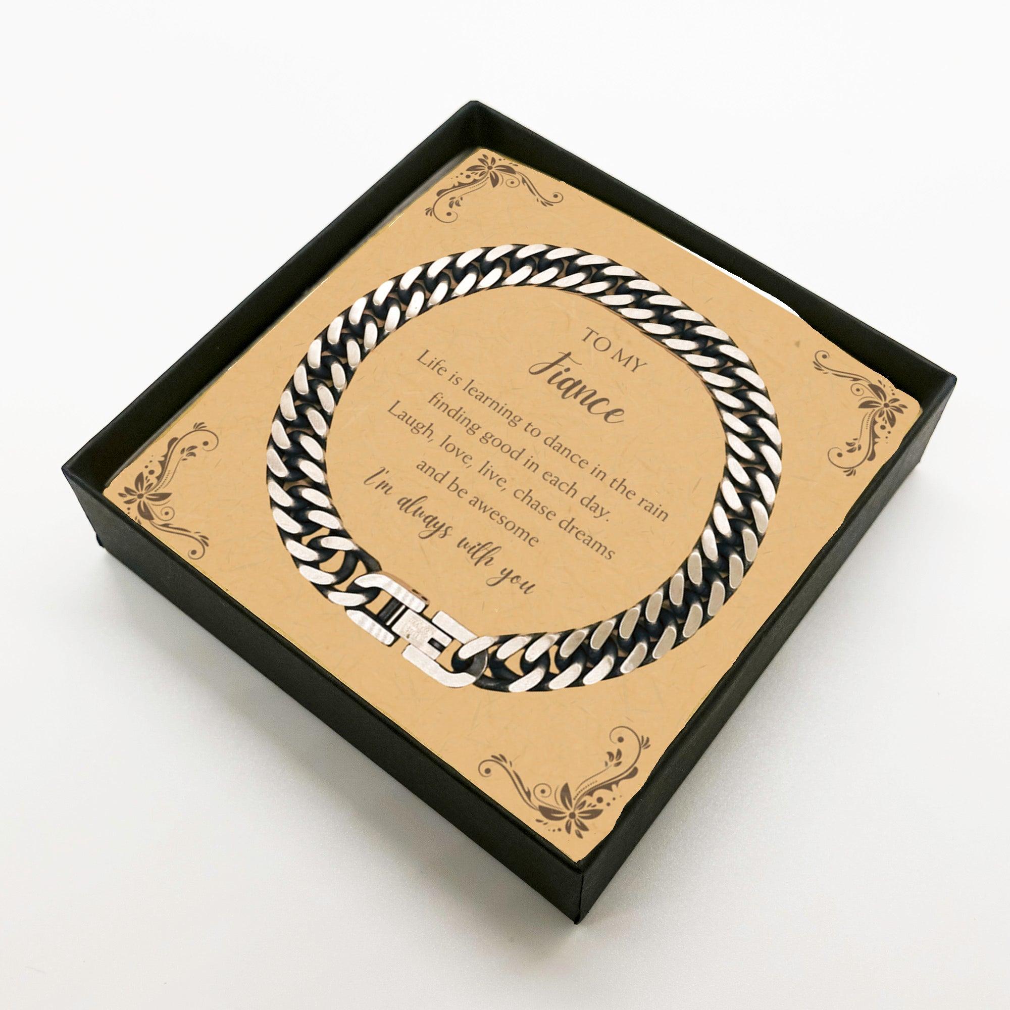 Fiance Cuban Link Chain Bracelet Motivational Message Card Birthday Christmas Gifts- Life is learning to dance in the rain, finding good in each day. I'm always with you - Mallard Moon Gift Shop