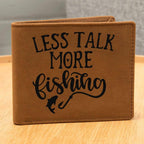 Fisherman Gift - Less Talk More Fishing Leather Wallet