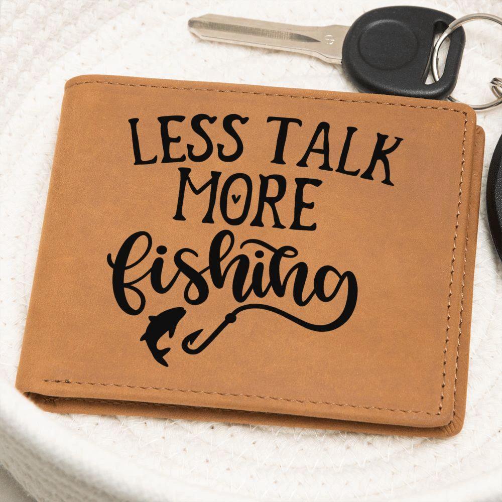 Fisherman Gift - Less Talk More Fishing Leather Wallet