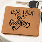 Fisherman Gift - Less Talk More Fishing Leather Wallet