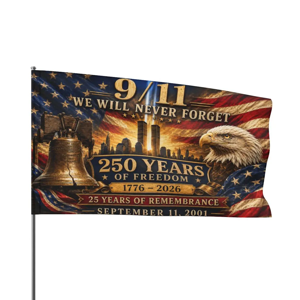 September 11 Never Forget House Flag 25 Years Remembrance
