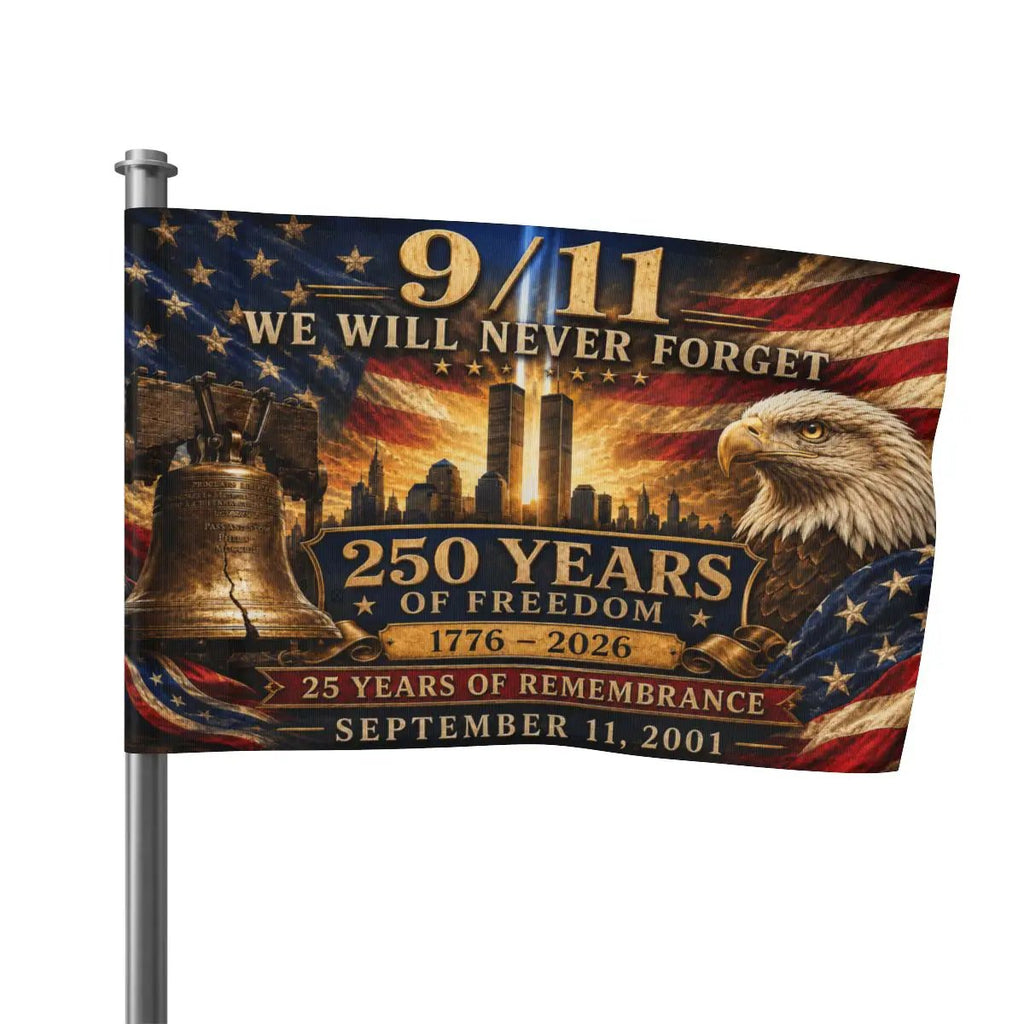 September 11 Never Forget House Flag 25 Years Remembrance