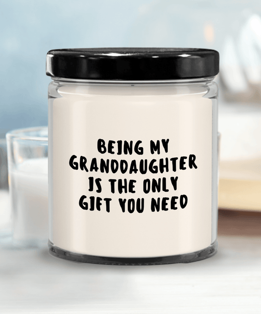 Granddaughter Gift Ideas - Being My Granddaughter is The Only Gift You Need Scented Soy Candle - Mallard Moon Gift Shop