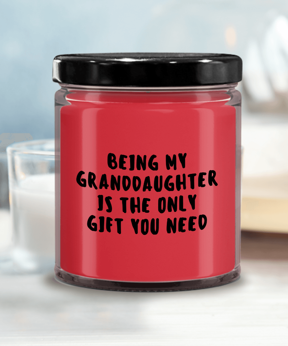 Granddaughter Gift Ideas - Being My Granddaughter is The Only Gift You Need Scented Soy Candle - Mallard Moon Gift Shop