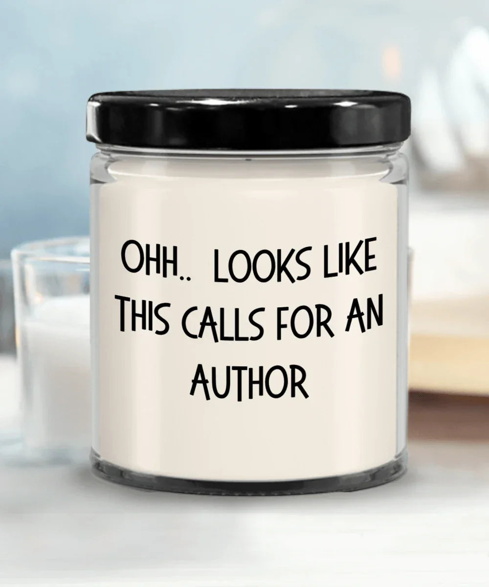 Author Gifts - OHH - Looks Like This Calls for an Author Office Humor Scented Soy Candle
