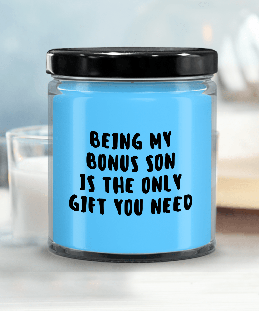 Bonus Son Gift Ideas - Being My Bonus Son is The Only Gift You Need Scented Soy Candle - Mallard Moon Gift Shop