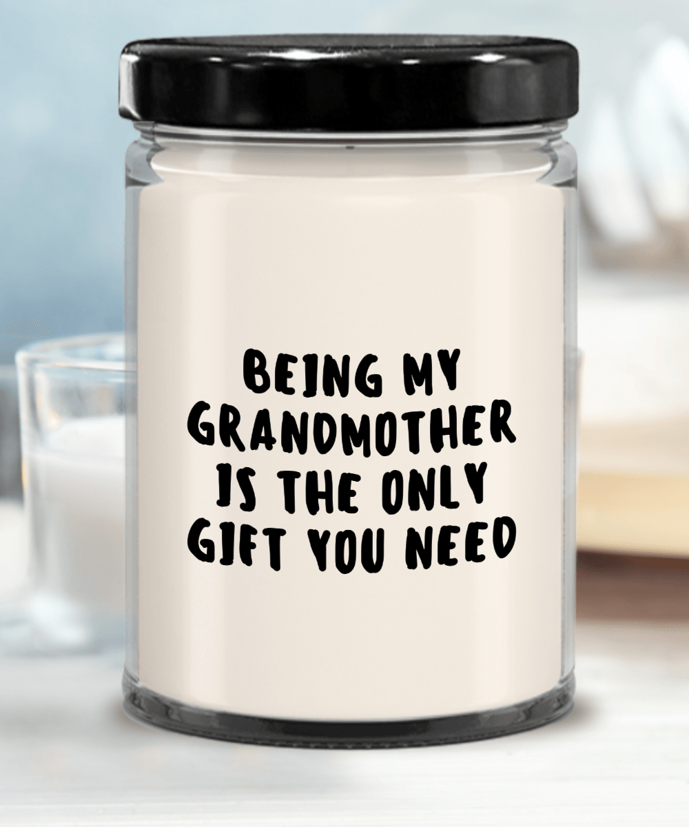 Grandmother Gift Ideas - Being My Grandmother is The Only Gift You Need Scented Soy Candle - Mallard Moon Gift Shop