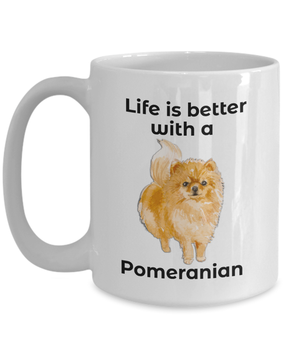 Pomeranian Dog Coffee Mug - Life is Better - Mallard Moon Gift Shop