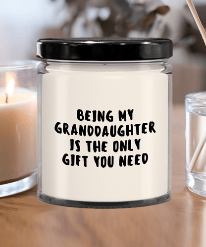 Granddaughter Gift Ideas - Being My Granddaughter is The Only Gift You Need Scented Soy Candle - Mallard Moon Gift Shop