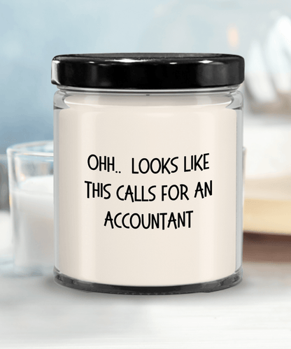 Accountant Gifts - OHH - Looks Like This Calls for an Accountant Office Humor Scented Soy Candle - Mallard Moon Gift Shop