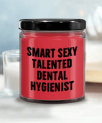 Smart Sexy Talented Dental Hygienist Gift - 9oz Vanilla Soy Candle, Birthday Christmas Unique