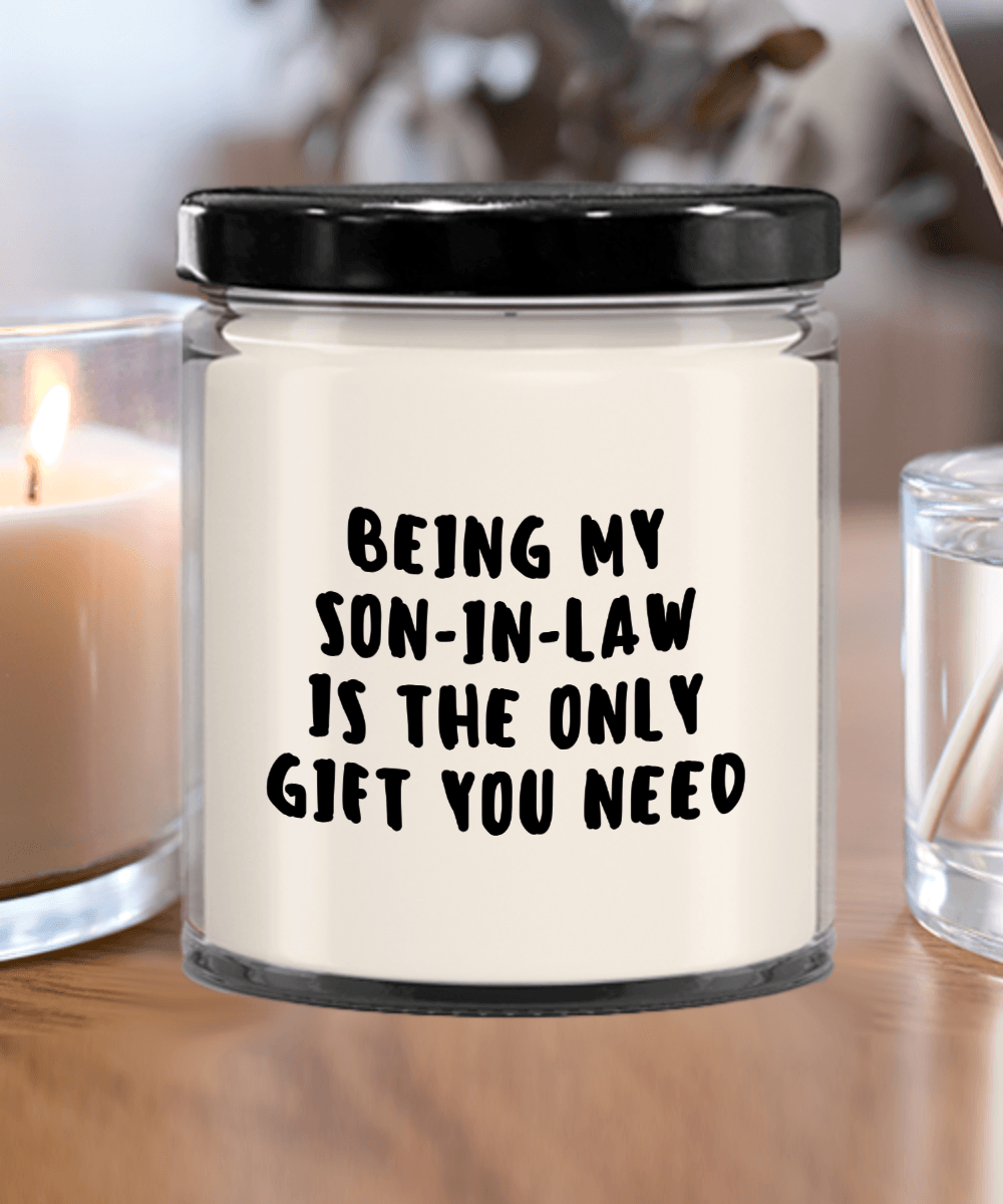 Son-in-law Gift Ideas - Being My Son-in-law is The Only Gift You Need Scented Soy Candle - Mallard Moon Gift Shop