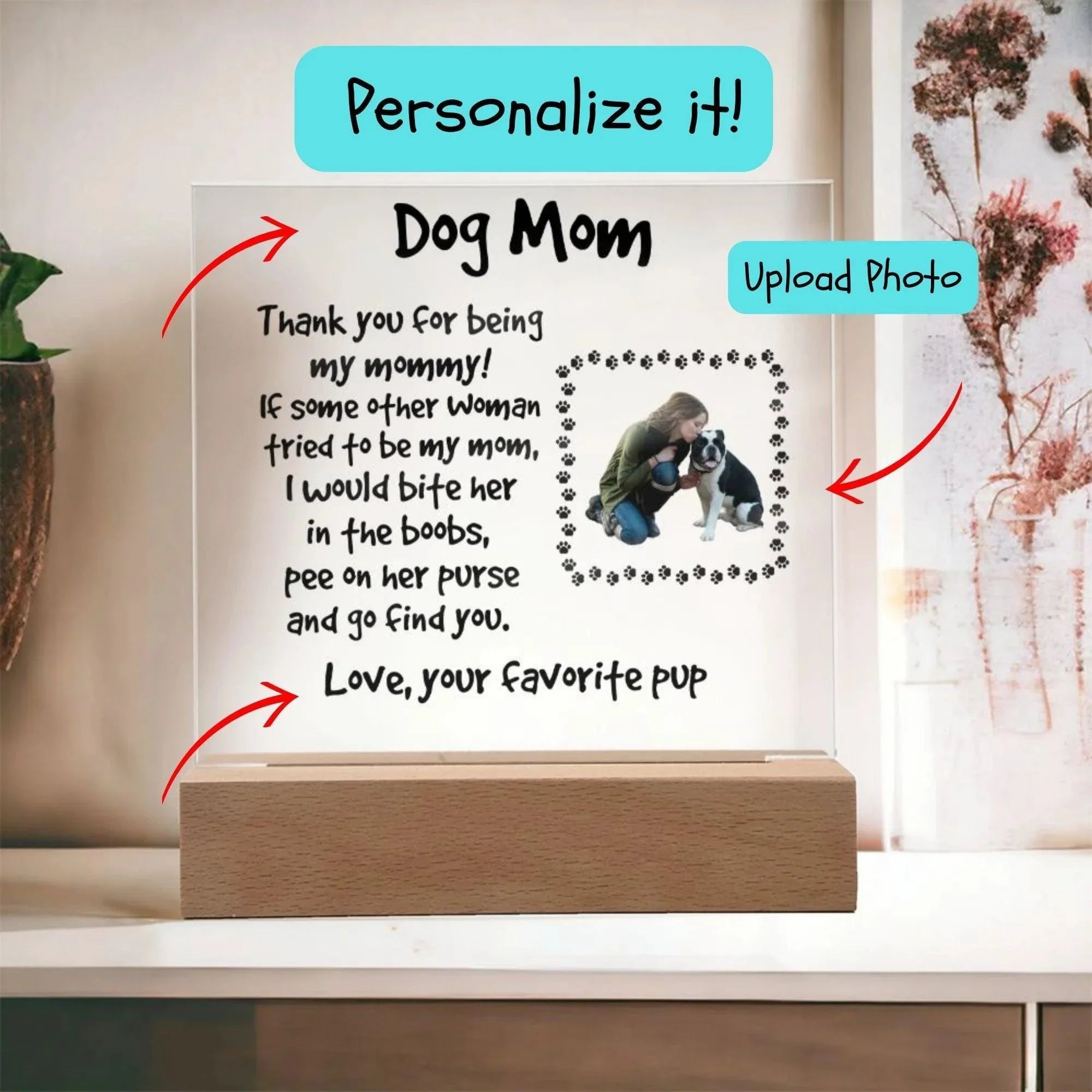 Funny Dog Mom Custom Photo Upload Acrylic Plaque