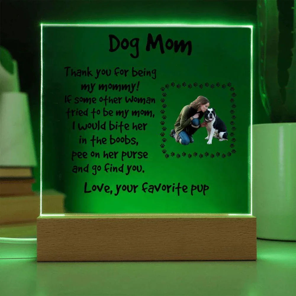 Funny Dog Mom Custom Photo Upload Acrylic Plaque