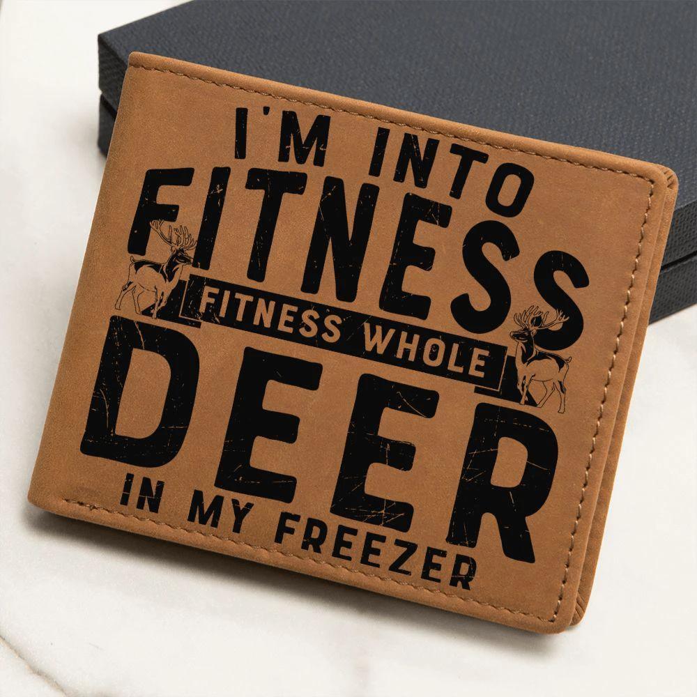 Funny Gift for Hunter I'm Into Fitness Leather Wallet