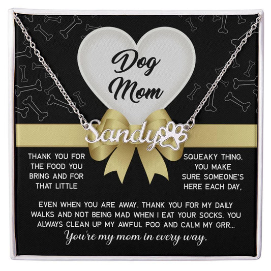 Funny Gift From the Dog for Mom Thank You for that Squeaky Thing Personalized Paw Print Name Necklace - Mallard Moon Gift Shop