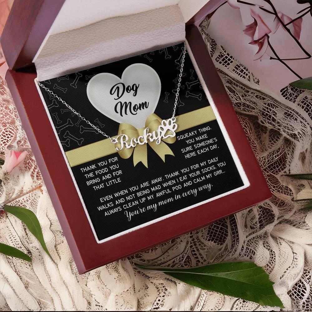 Funny Gift From the Dog for Mom Thank You for that Squeaky Thing Personalized Paw Print Name Necklace