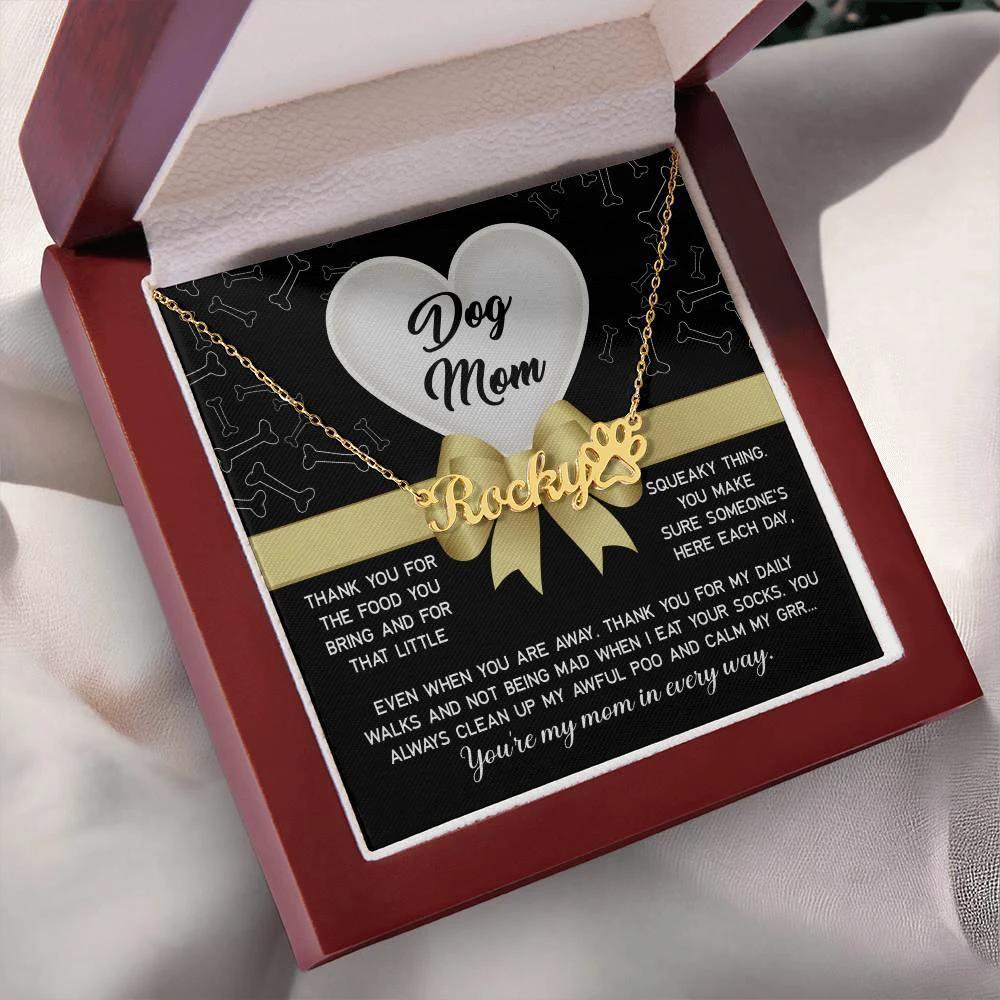 Funny Gift From the Dog for Mom Thank You for that Squeaky Thing Personalized Paw Print Name Necklace