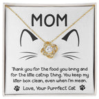 Gift for Cat Mom -Thank you for The Catnip Thing Even When I'm Mean Love Knot Necklace