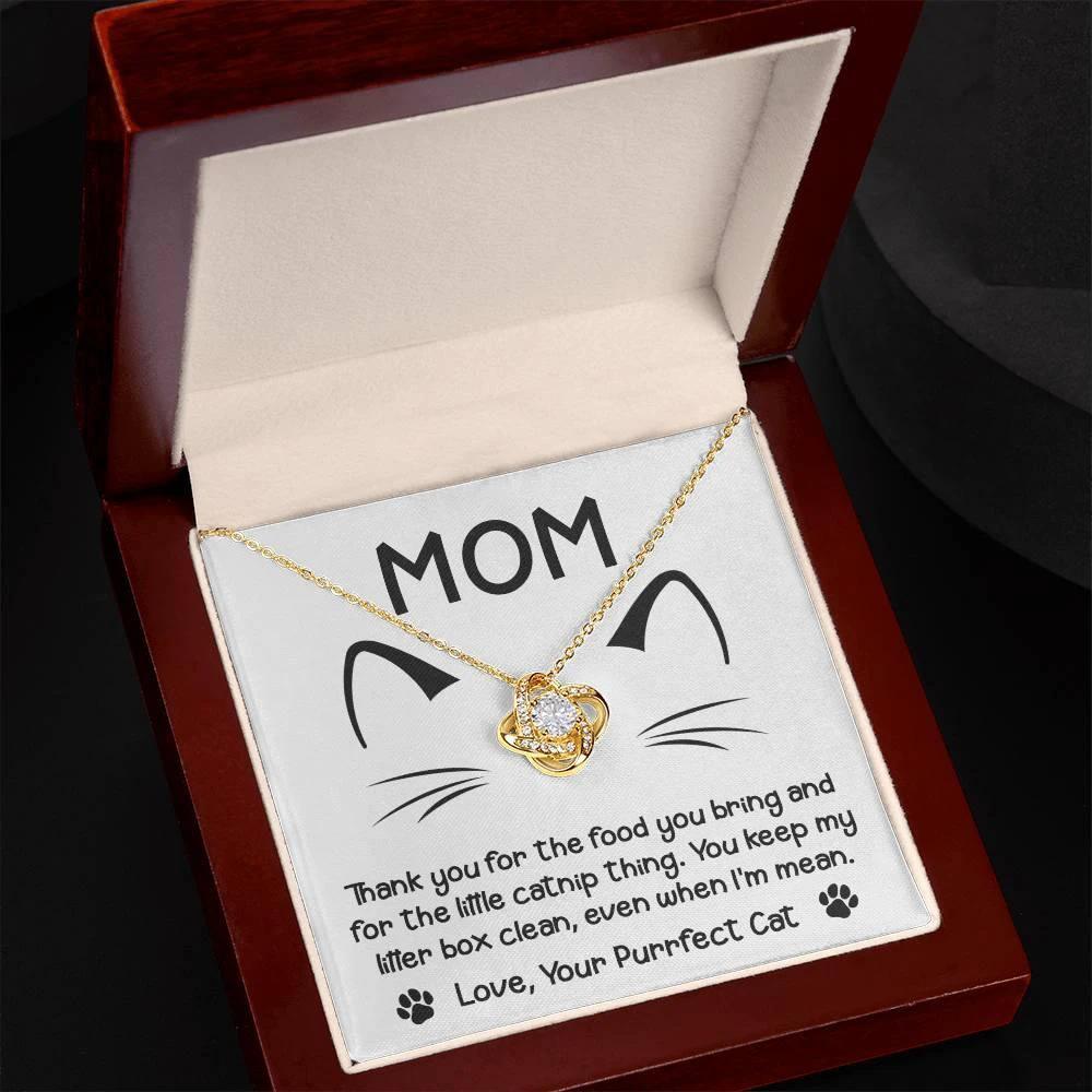 Gift for Cat Mom -Thank you for The Catnip Thing Even When I'm Mean Love Knot Necklace